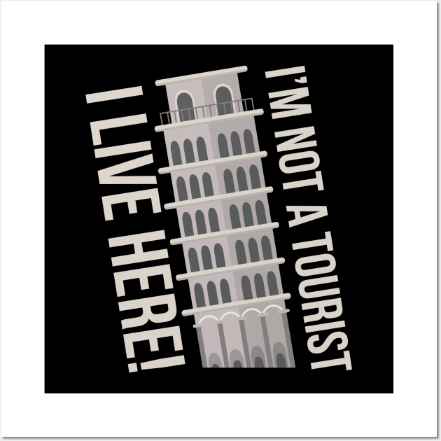 Immigrant Tourism Tourist Leaning Tower Humor Funny Wall Art by Mellowdellow